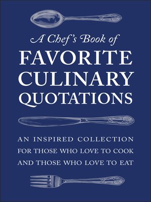 cover image of A Chef's Book of Favorite Culinary Quotations